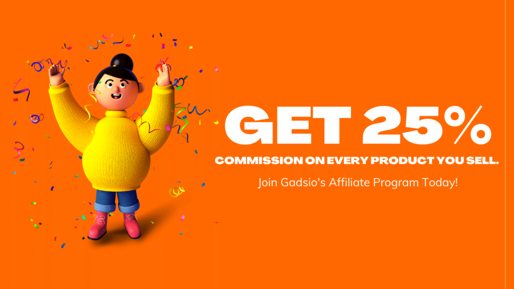 Get 50% with Gadsio's Affiliate Program